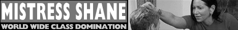 Mistress Shane - World Wide Class Domination